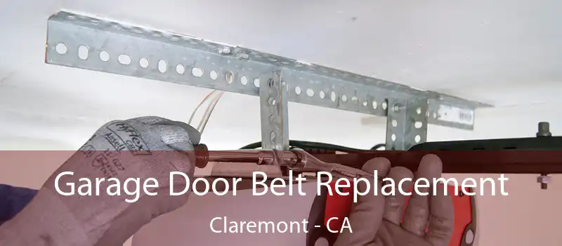 Garage Door Belt Replacement Claremont - CA