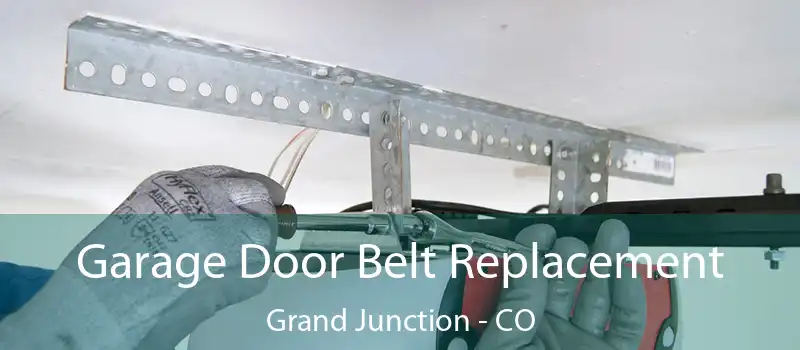  Garage Door Belt Replacement Grand Junction - CO