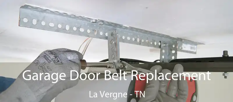  Garage Door Belt Replacement La Vergne - TN