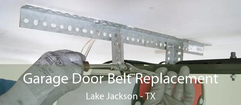  Garage Door Belt Replacement Lake Jackson - TX