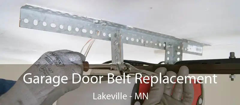 Garage Door Belt Replacement Lakeville - MN