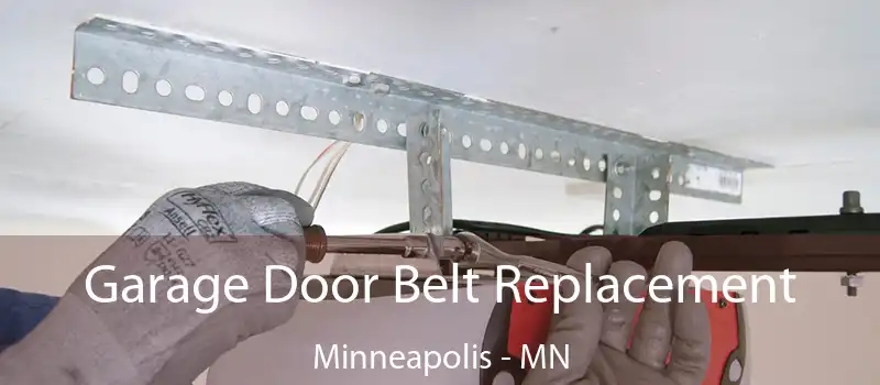  Garage Door Belt Replacement Minneapolis - MN