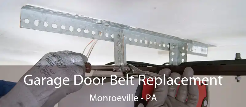 Garage Door Belt Replacement Monroeville - PA