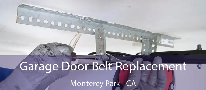  Garage Door Belt Replacement Monterey Park - CA