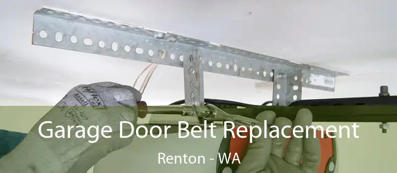  Garage Door Belt Replacement Renton - WA