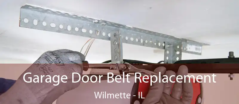  Garage Door Belt Replacement Wilmette - IL