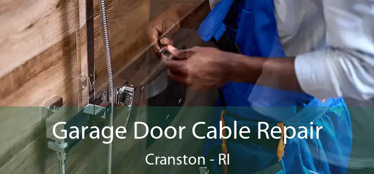  Garage Door Cable Repair Cranston - RI