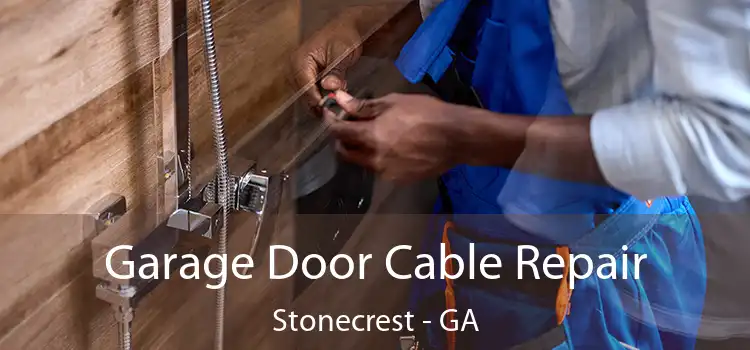  Garage Door Cable Repair Stonecrest - GA