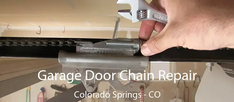 Garage Door Chain Repair Colorado Springs - CO