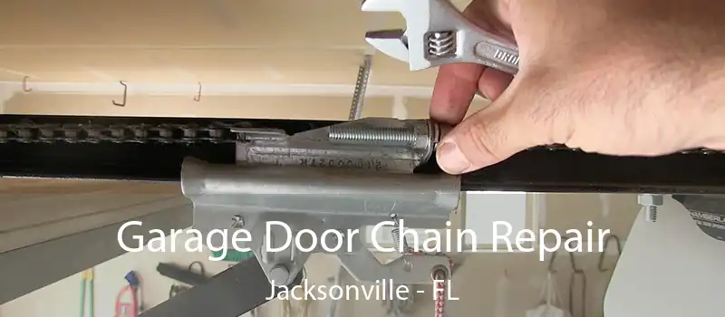  Garage Door Chain Repair Jacksonville - FL