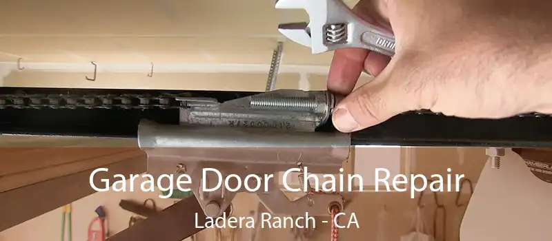 Garage Door Chain Repair Ladera Ranch - CA