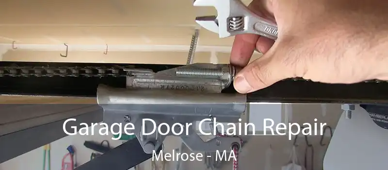 Garage Door Chain Repair Melrose - MA
