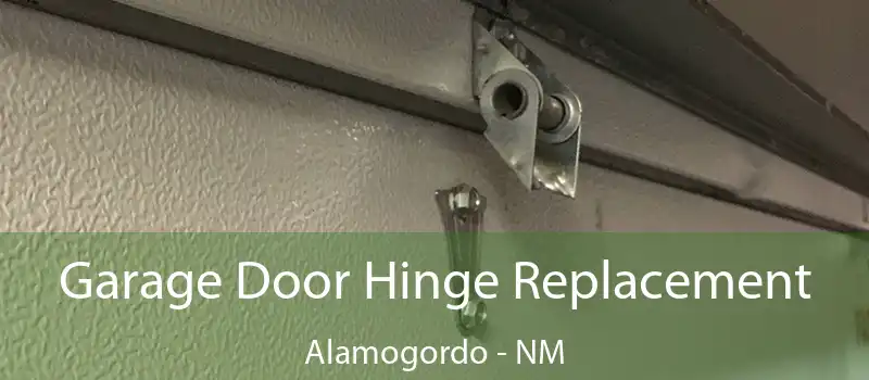  Garage Door Hinge Replacement Alamogordo - NM