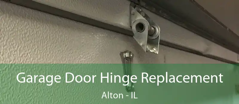  Garage Door Hinge Replacement Alton - IL