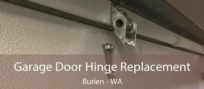 Garage Door Hinge Replacement Burien - WA