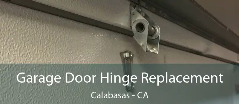  Garage Door Hinge Replacement Calabasas - CA