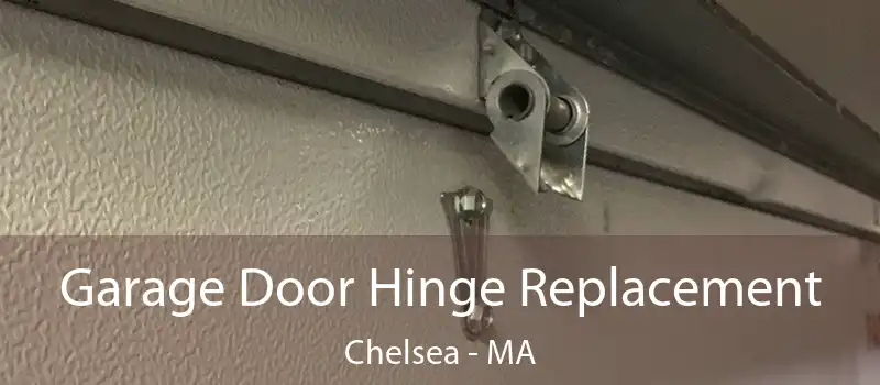  Garage Door Hinge Replacement Chelsea - MA