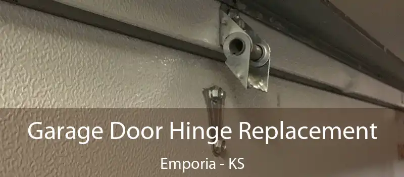  Garage Door Hinge Replacement Emporia - KS