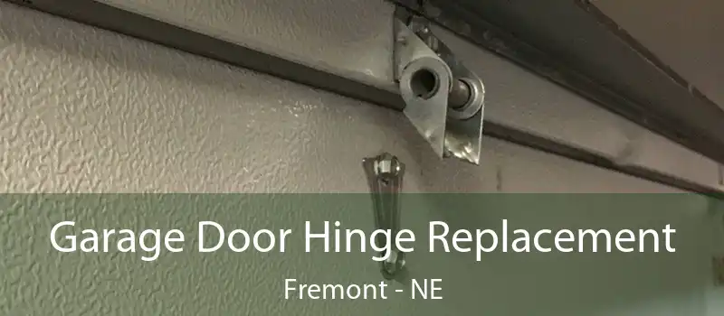  Garage Door Hinge Replacement Fremont - NE