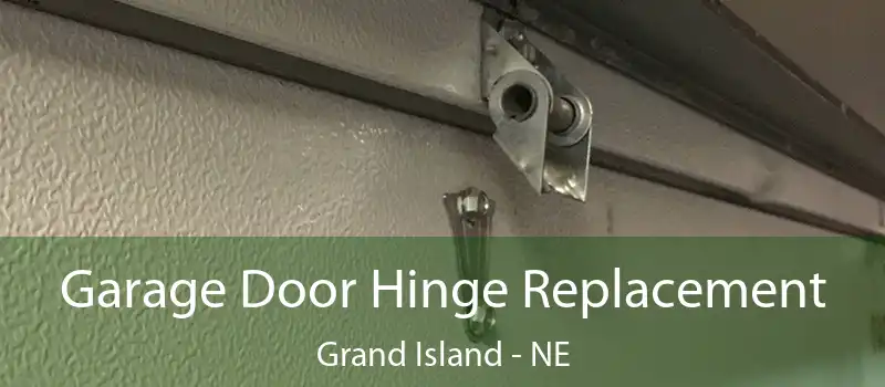 Garage Door Hinge Replacement Grand Island - NE