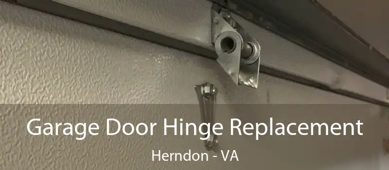  Garage Door Hinge Replacement Herndon - VA