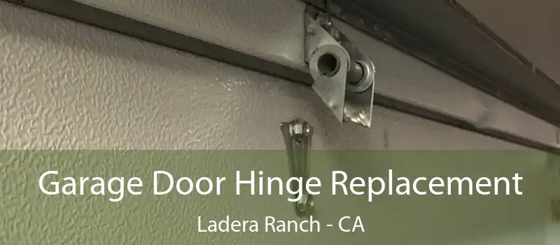  Garage Door Hinge Replacement Ladera Ranch - CA