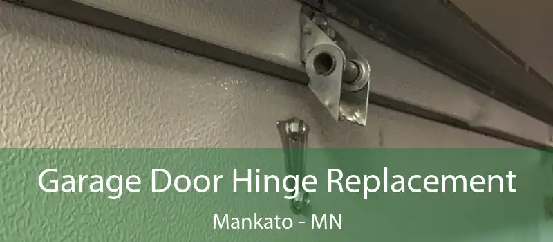  Garage Door Hinge Replacement Mankato - MN