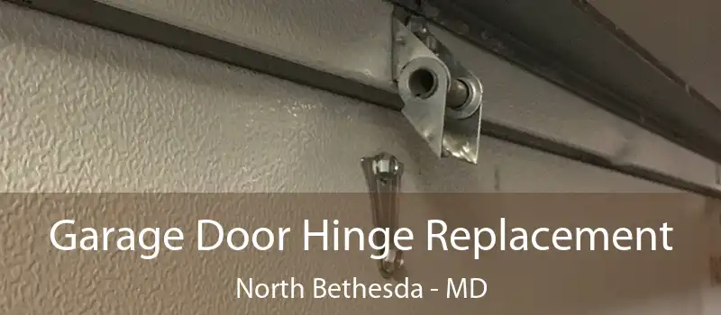  Garage Door Hinge Replacement North Bethesda - MD