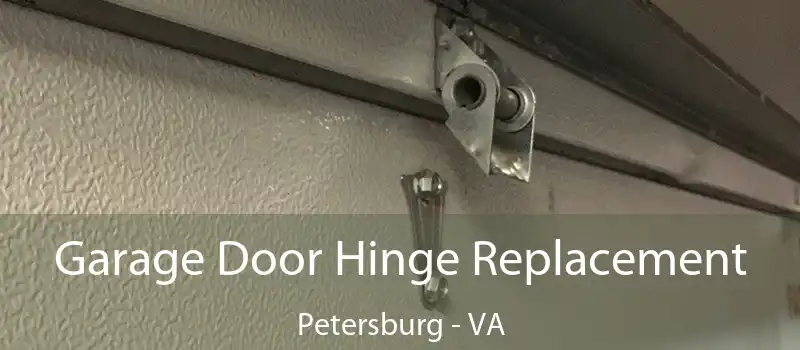  Garage Door Hinge Replacement Petersburg - VA