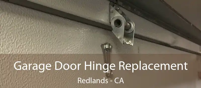  Garage Door Hinge Replacement Redlands - CA