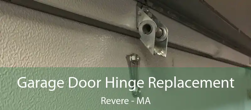  Garage Door Hinge Replacement Revere - MA