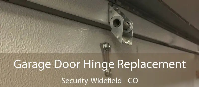  Garage Door Hinge Replacement Security-Widefield - CO