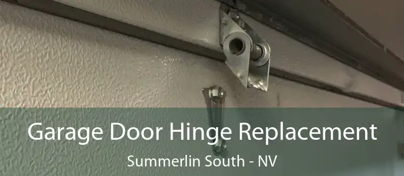  Garage Door Hinge Replacement Summerlin South - NV