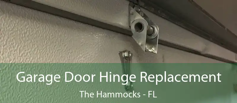 Garage Door Hinge Replacement The Hammocks - FL