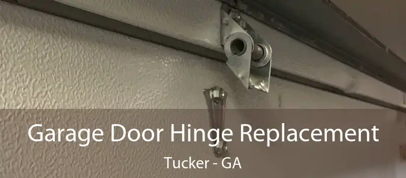  Garage Door Hinge Replacement Tucker - GA