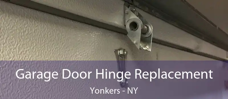  Garage Door Hinge Replacement Yonkers - NY