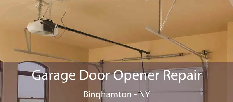  Garage Door Opener Repair Binghamton - NY