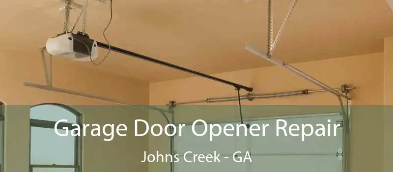  Garage Door Opener Repair Johns Creek - GA