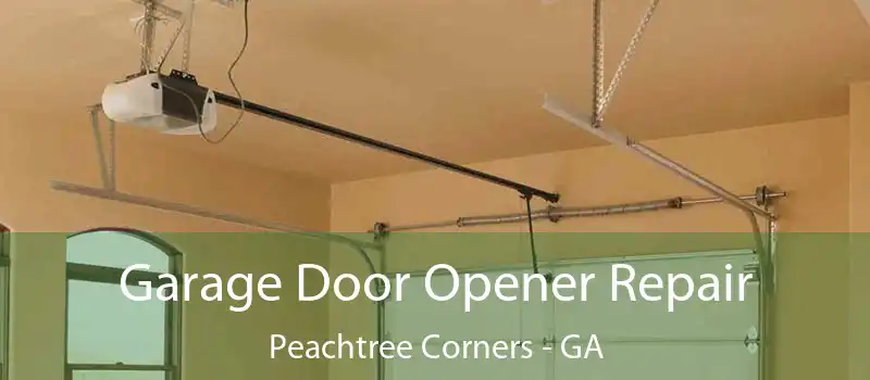  Garage Door Opener Repair Peachtree Corners - GA