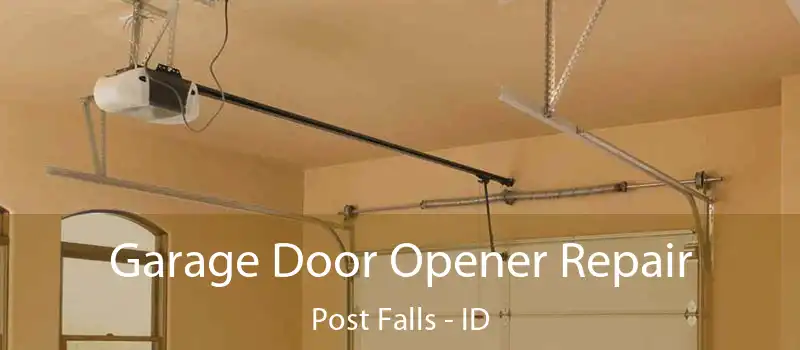 Garage Door Opener Repair Post Falls - ID