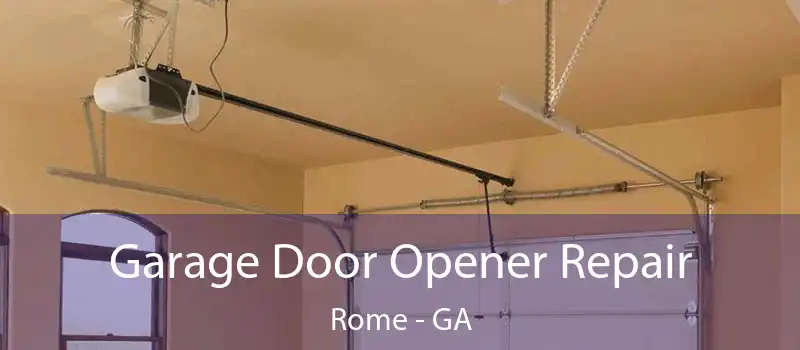  Garage Door Opener Repair Rome - GA