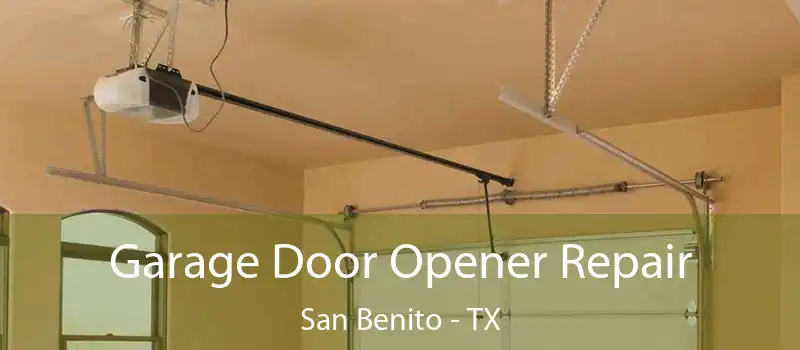  Garage Door Opener Repair San Benito - TX