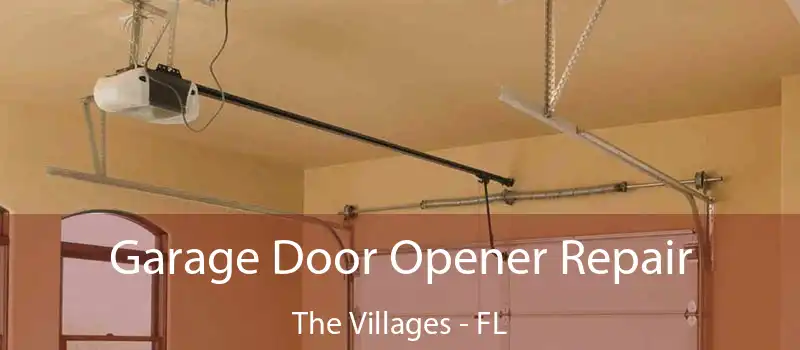  Garage Door Opener Repair The Villages - FL