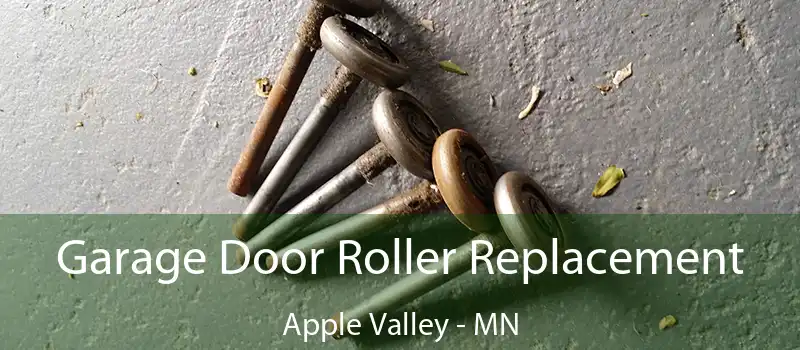  Garage Door Roller Replacement Apple Valley - MN