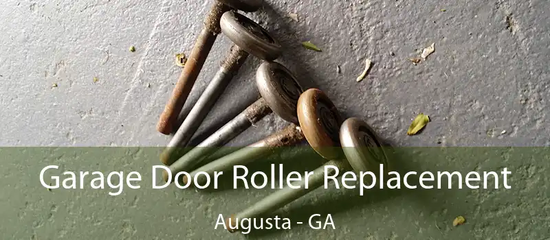 Garage Door Roller Replacement Augusta - GA