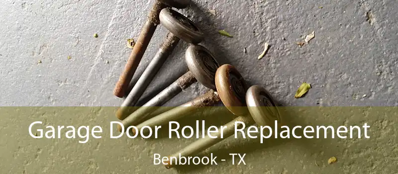  Garage Door Roller Replacement Benbrook - TX