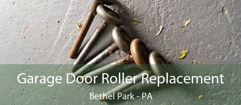  Garage Door Roller Replacement Bethel Park - PA