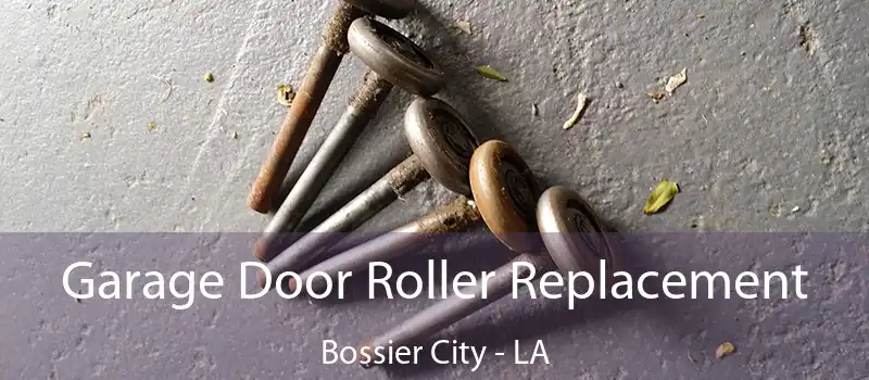  Garage Door Roller Replacement Bossier City - LA