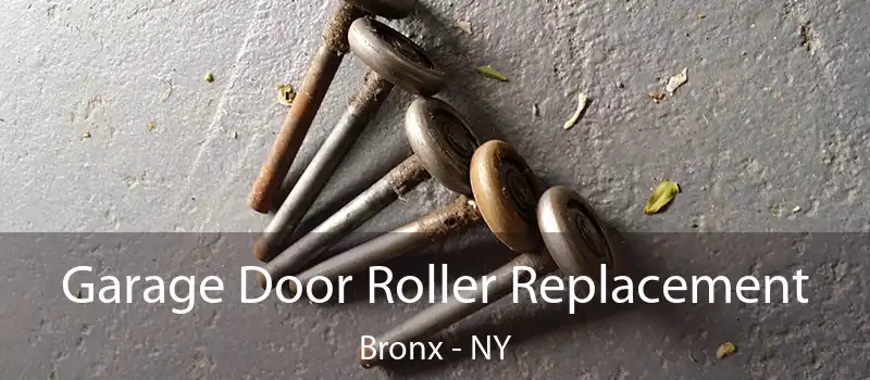  Garage Door Roller Replacement Bronx - NY