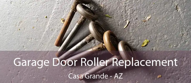  Garage Door Roller Replacement Casa Grande - AZ